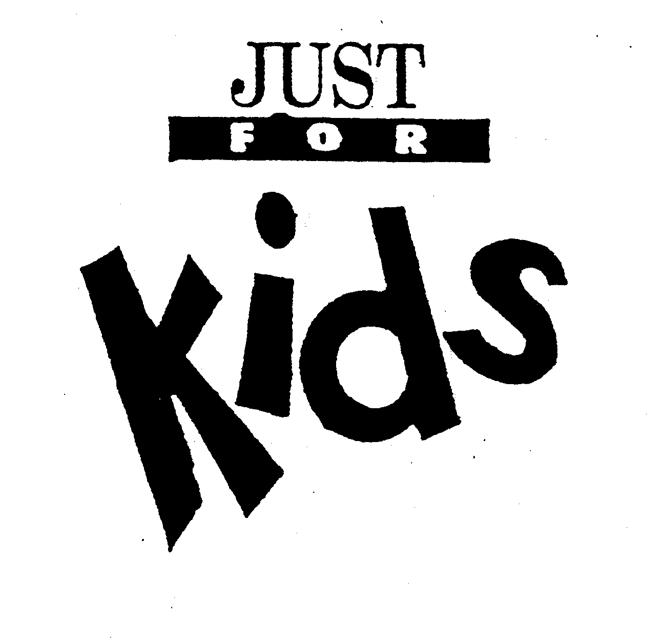 Trademark Logo JUST FOR KIDS