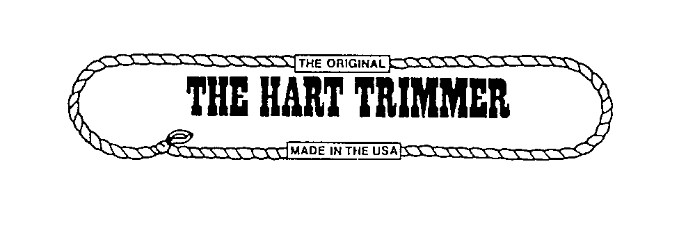 THE ORIGINAL THE HART TRIMMER MADE IN THE USA