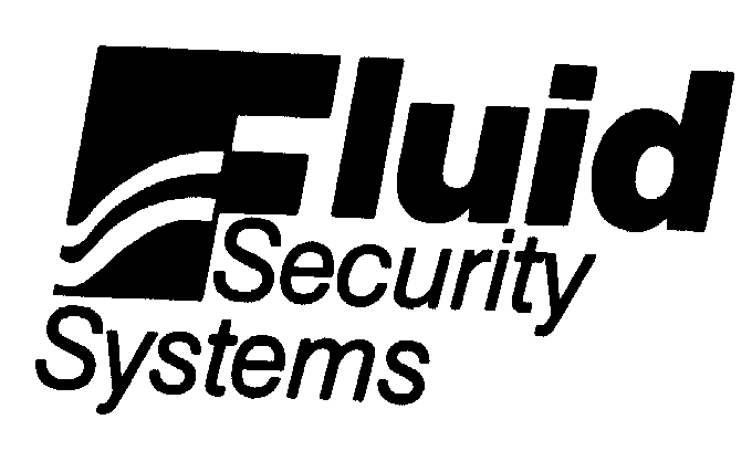  FLUID SECURITY SYSTEMS