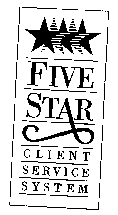  FIVE STAR CLIENT SERVICE SYSTEM