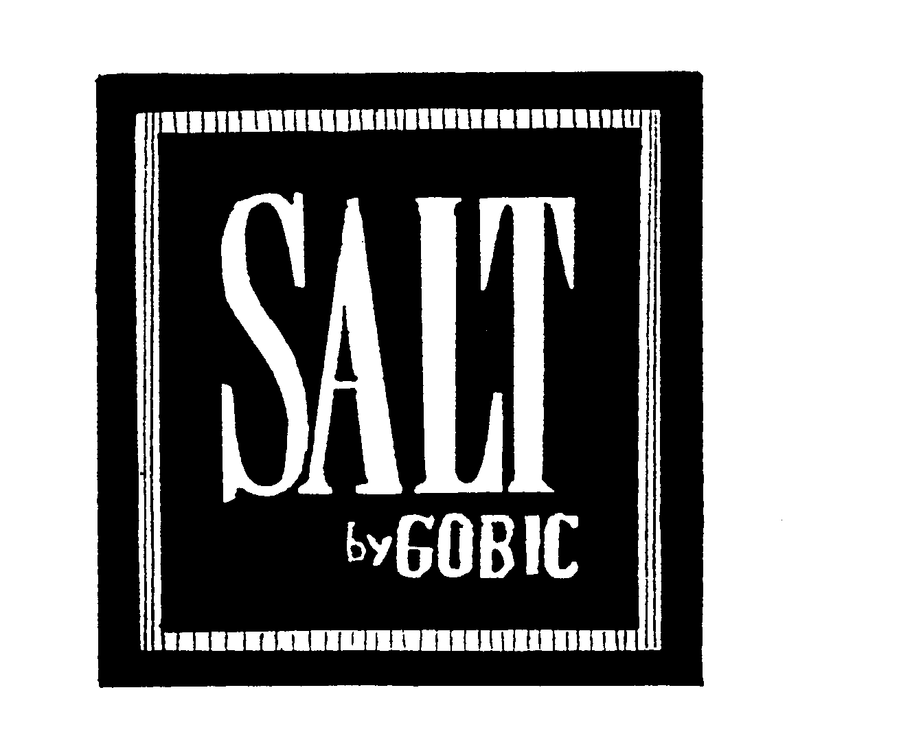  SALT BY GOBIC
