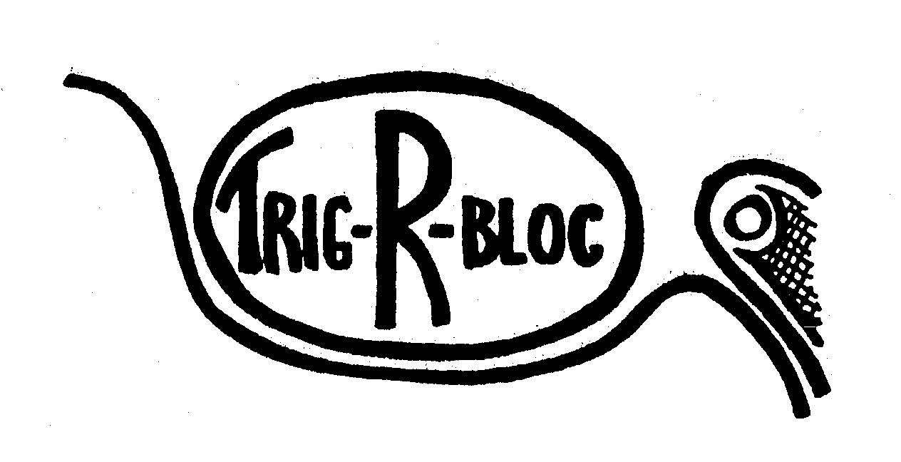  TRIG-R-BLOC