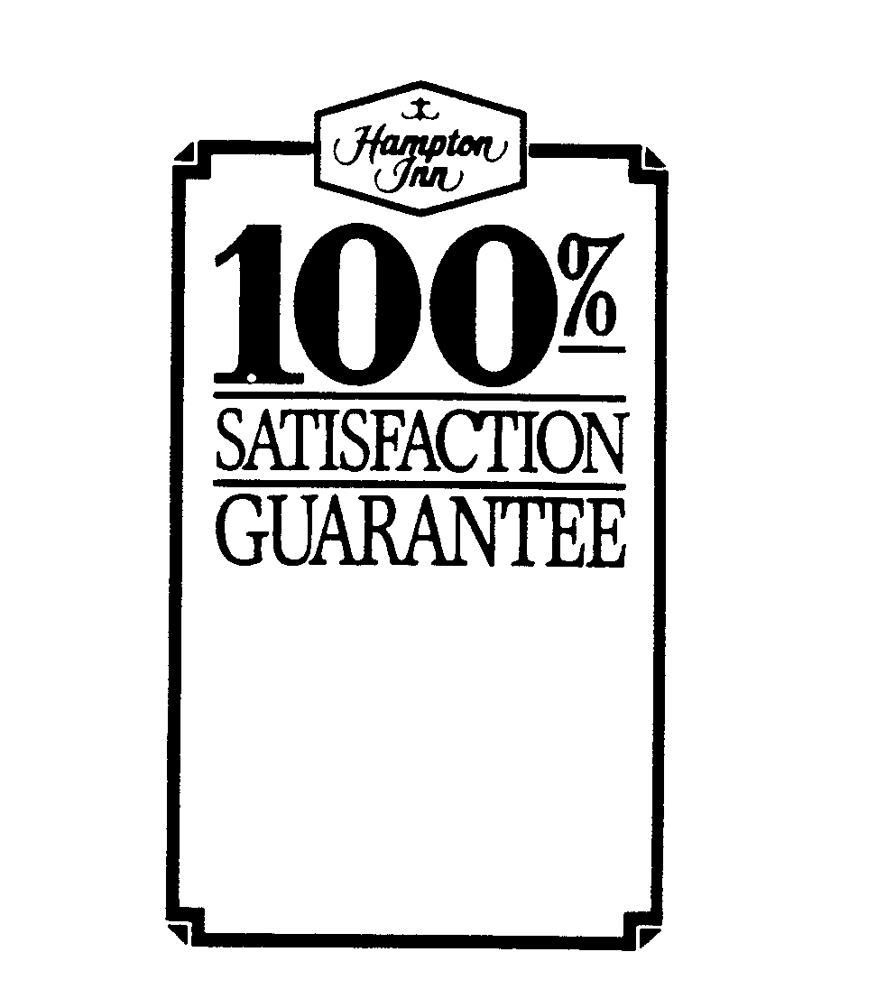  HAMPTON INN 100% SATISFACTION GUARANTEE