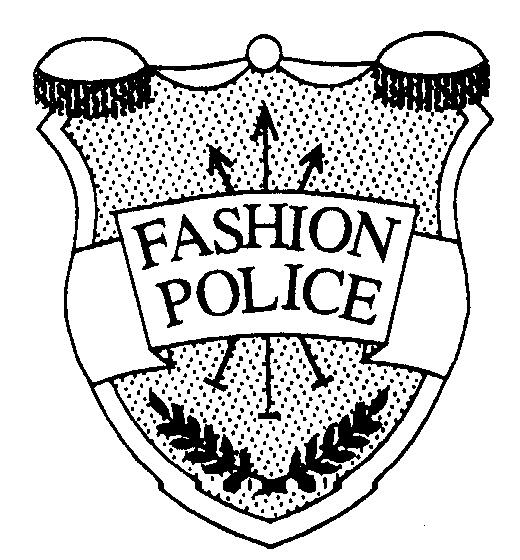 FASHION POLICE