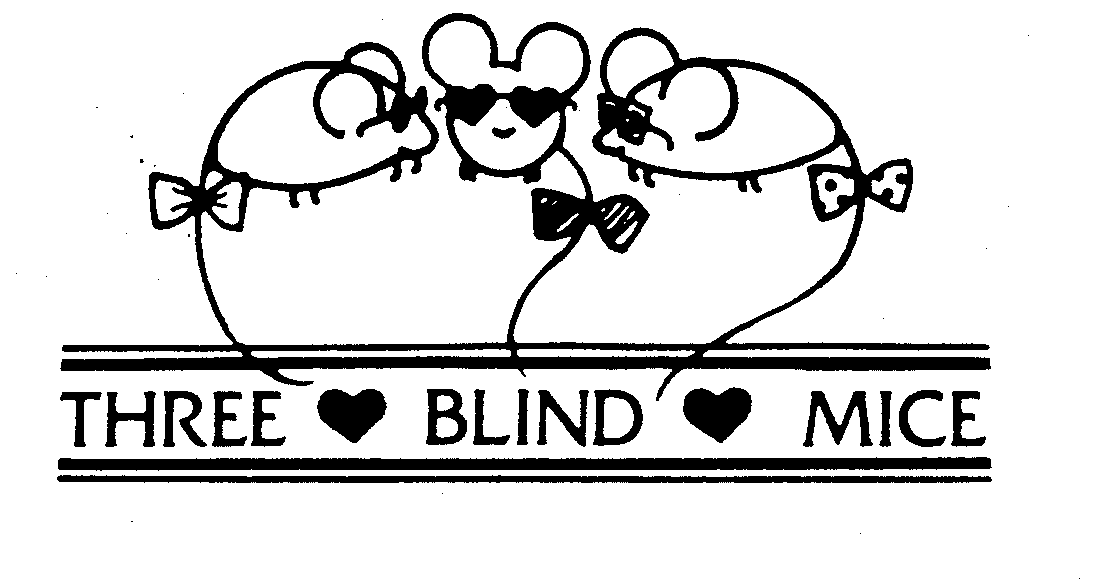 THREE BLIND MICE