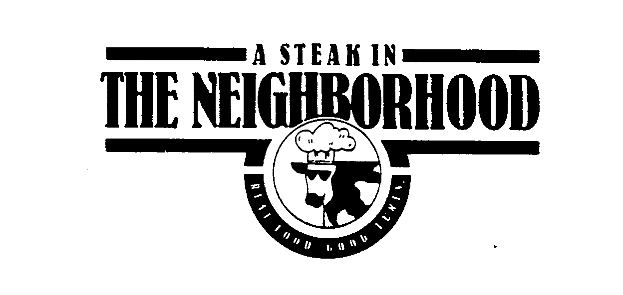  A STEAK IN THE NEIGHBORHOOD REAL FOOD GO