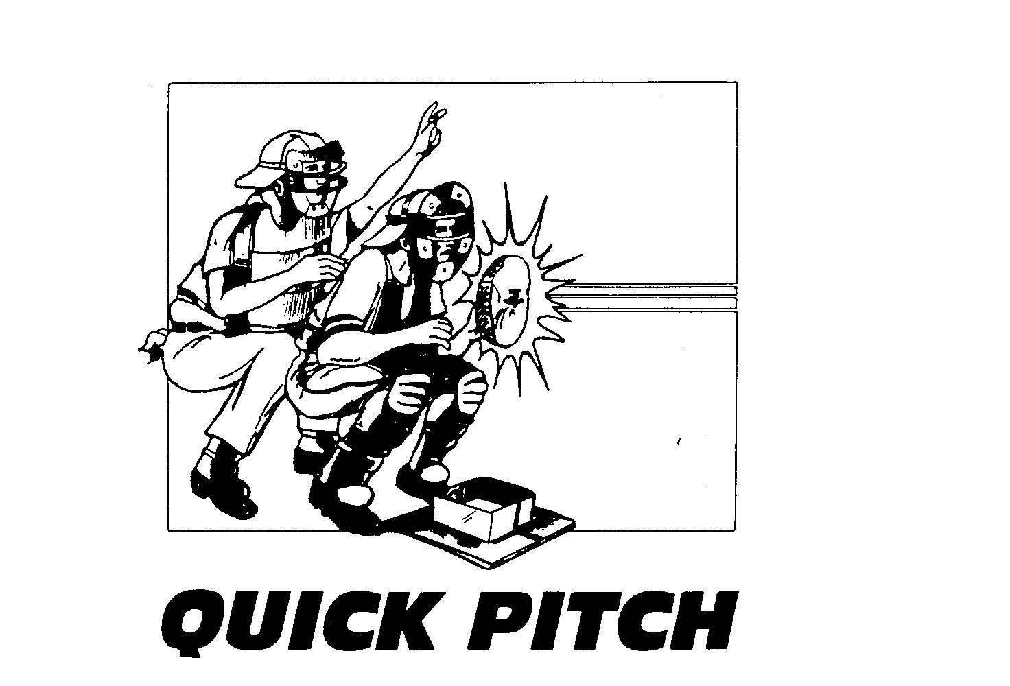 QUICK PITCH