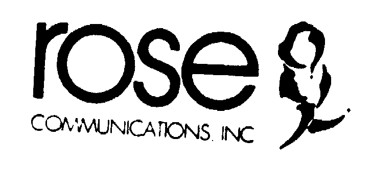 Trademark Logo ROSE COMMUNICATIONS, INC