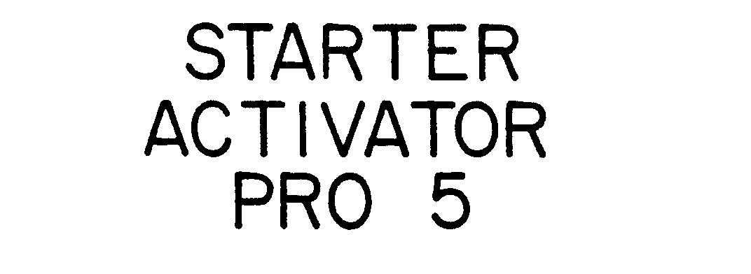 Trademark Logo STARTER ACTIVATOR PRO 5