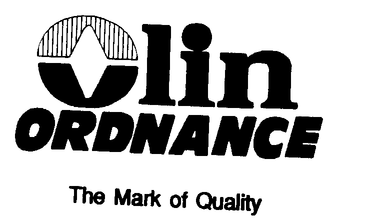 Trademark Logo OLIN ORDNANCE THE MARK OF QUALITY