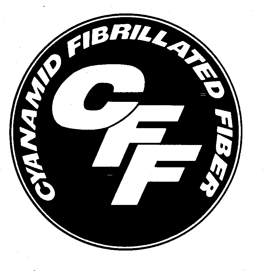 Trademark Logo CFF CYANAMID FIBRILLATED FIBER