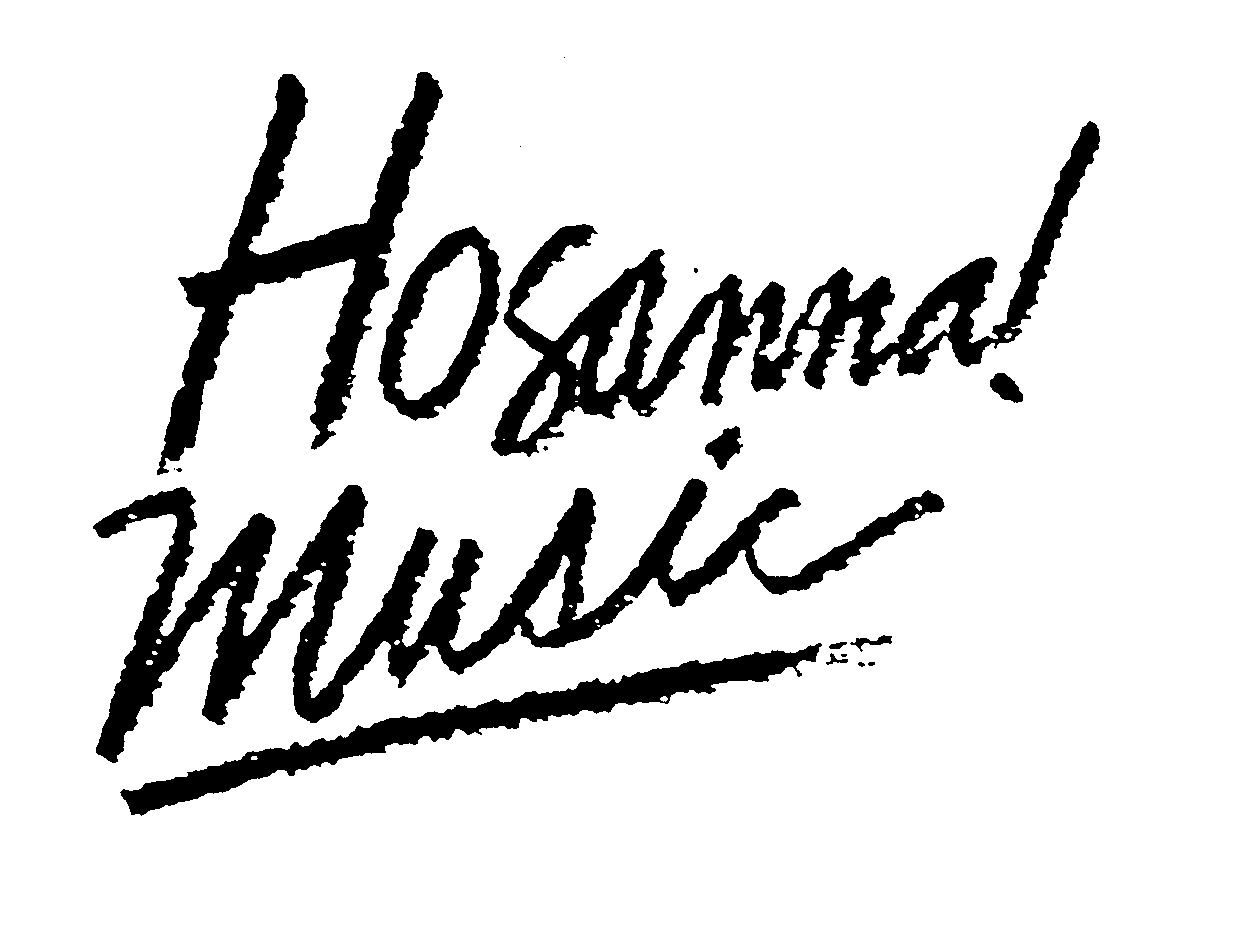 Trademark Logo HOSANNA! MUSIC