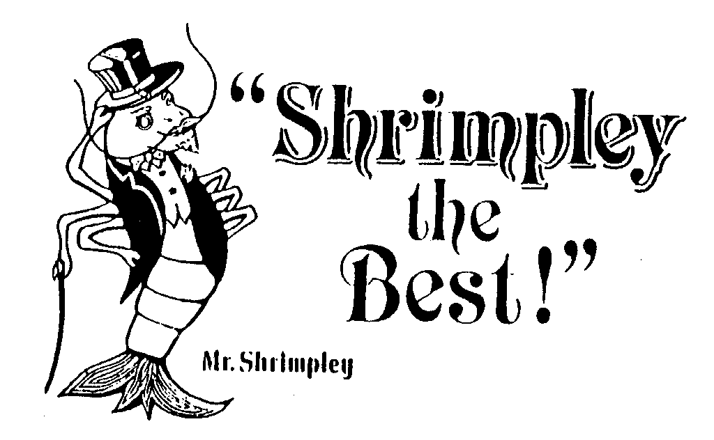  "SHRIMPLEY THE BEST!"