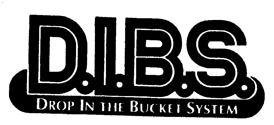 Trademark Logo D.I.B.S. DROP IN THE BUCKET SYSTEM