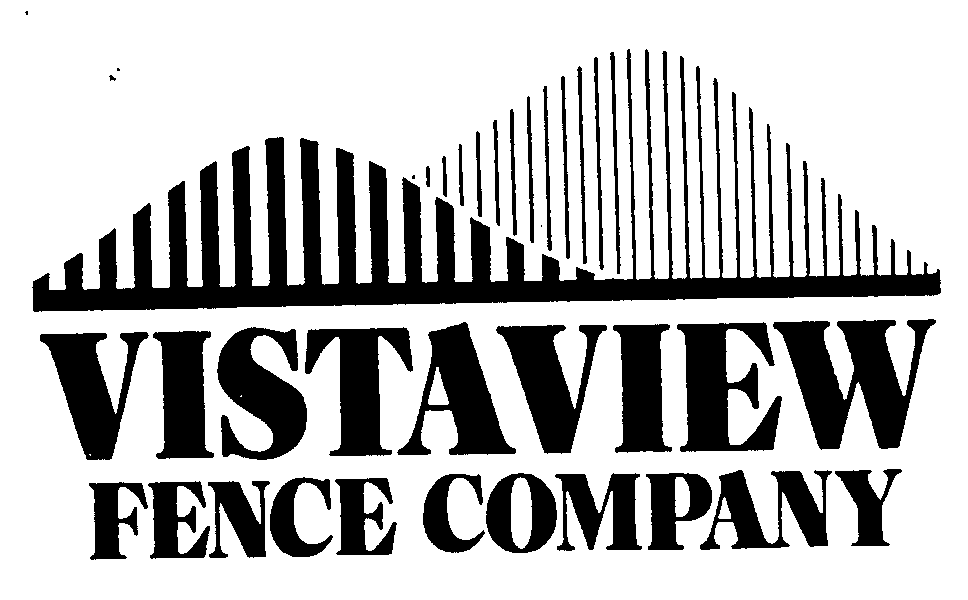  VISTAVIEW FENCE COMPANY