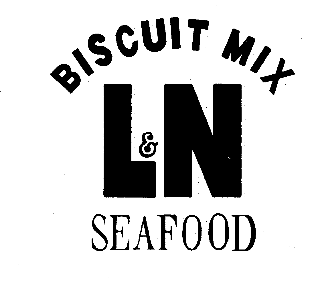 Trademark Logo BISCUIT MIX L&N SEAFOOD