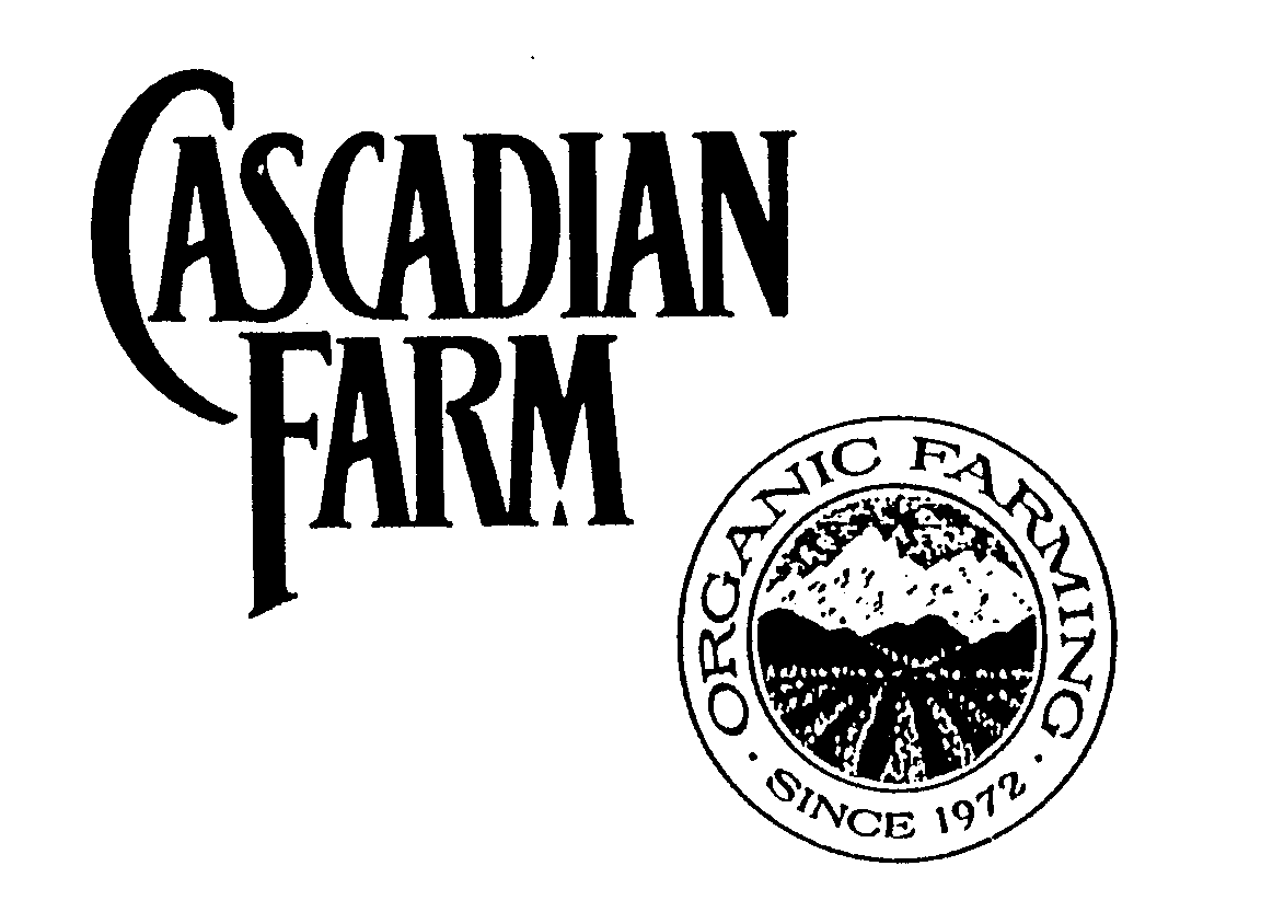 Trademark Logo CASCADIAN FARM ORGANIC FARMING SINCE 1972