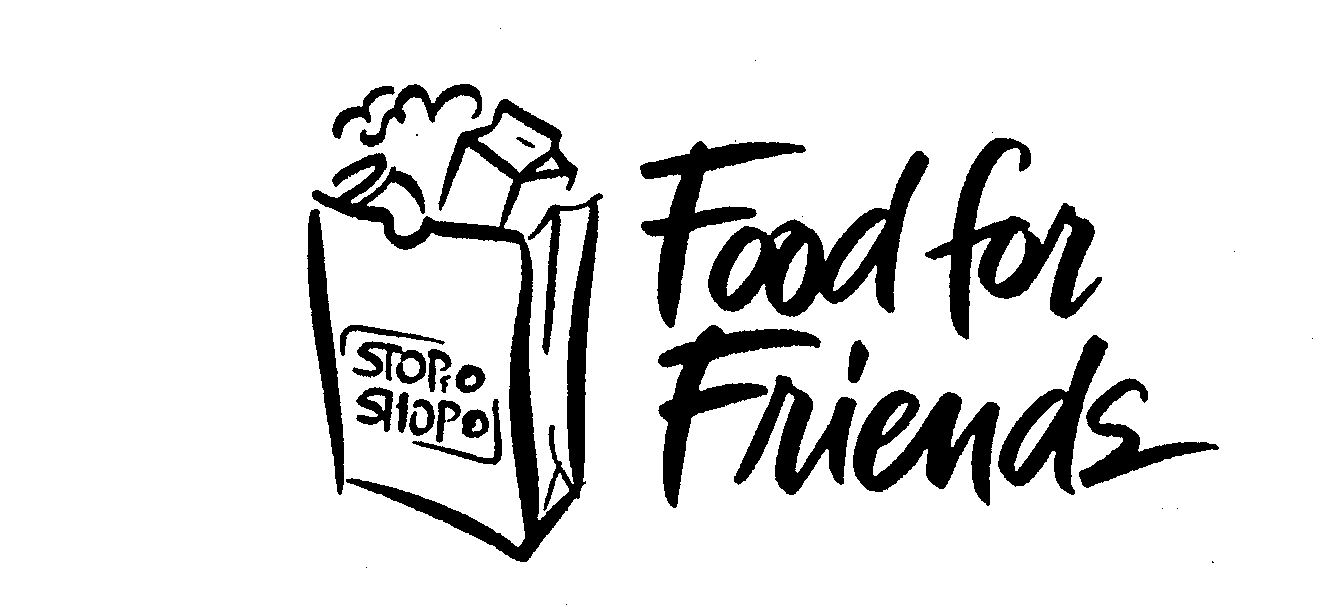  FOOD FOR FRIENDS STOP &amp; SHOP
