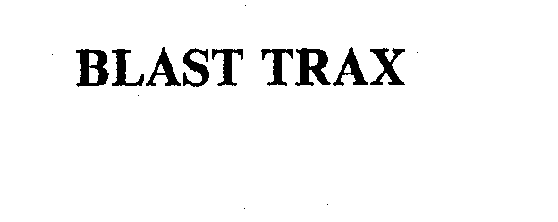  BLAST TRAX