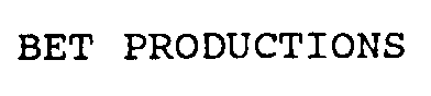 Trademark Logo BET PRODUCTIONS
