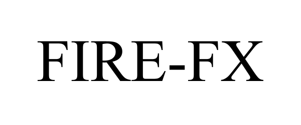Trademark Logo FIRE-FX