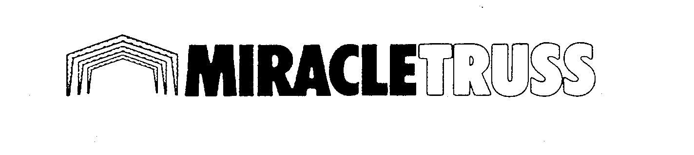 Trademark Logo MIRACLETRUSS