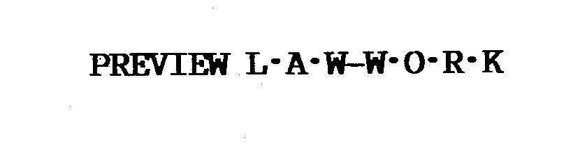 Trademark Logo PREVIEW LAW-WORK