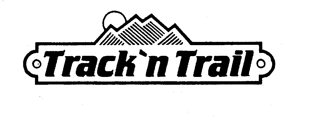  TRACK 'N TRAIL