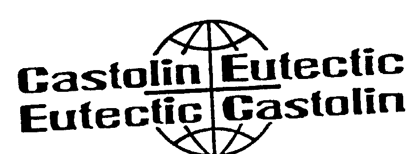 Trademark Logo CASTOLIN EUTECTIC EUTECTIC CASTOLIN