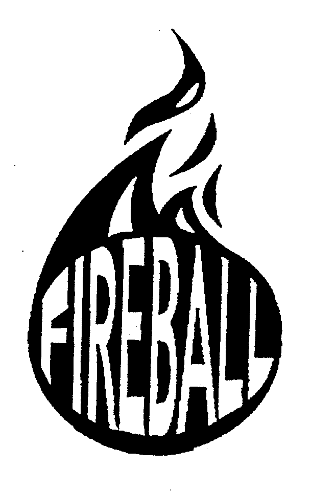 Trademark Logo FIREBALL