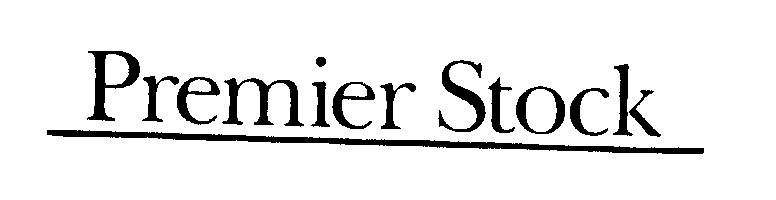 Trademark Logo PREMIER STOCK