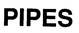 Trademark Logo PIPES