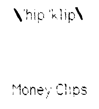 Trademark Logo /'HIP 'KLIP/