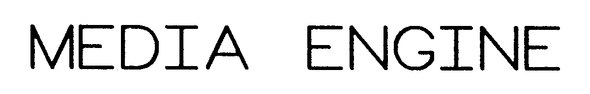 Trademark Logo MEDIA ENGINE