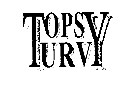 Trademark Logo TOPSY TURVY