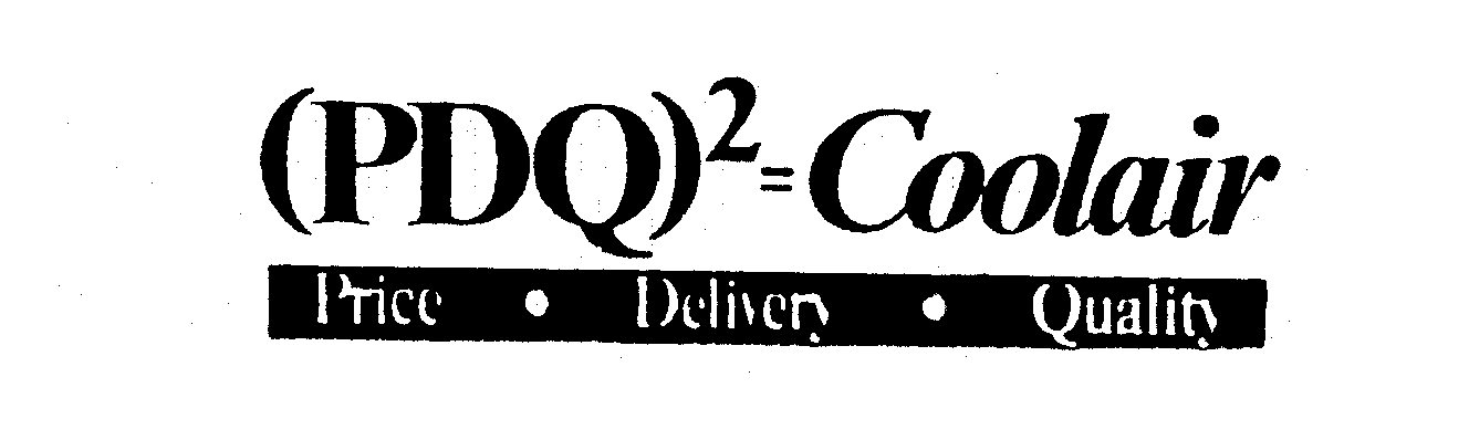 Trademark Logo (PDQ)2=COOLAIR PRICE DELIVERY QUALITY