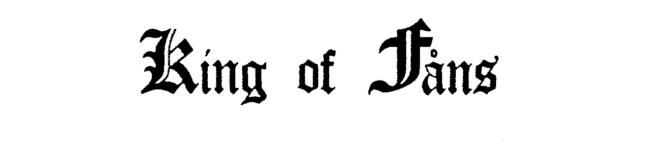 Trademark Logo KING OF FANS