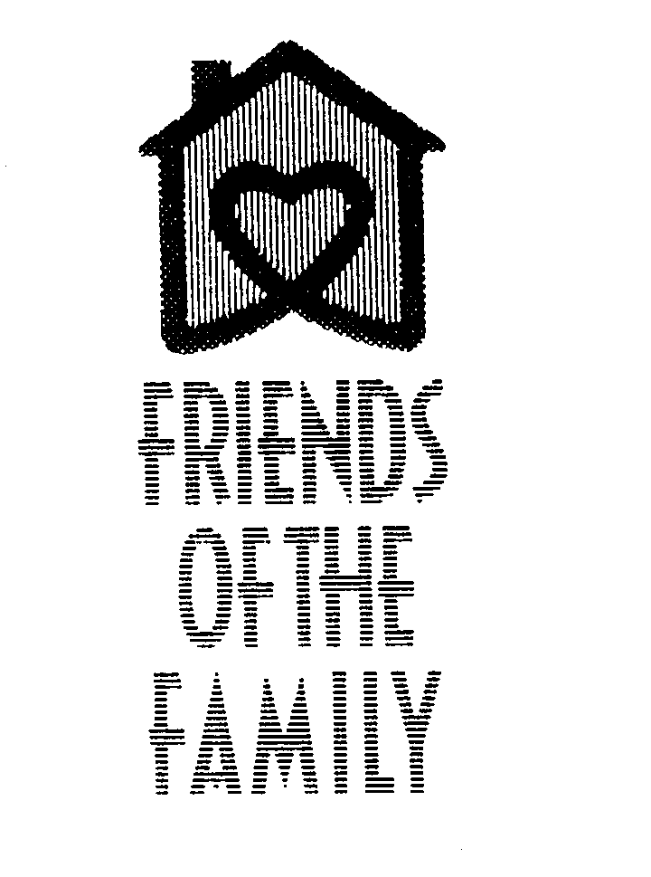 FRIENDS OF THE FAMILY