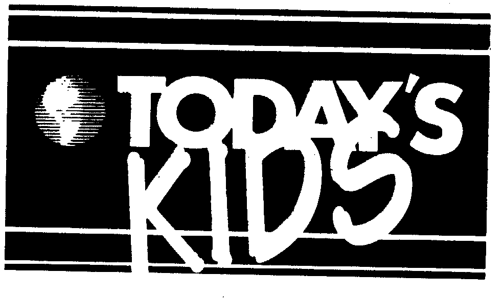 TODAY'S KIDS