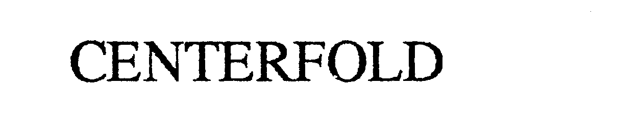 Trademark Logo CENTERFOLD