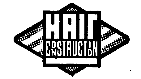  HAIR CONSTRUCTION