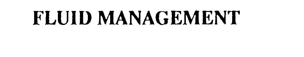 Trademark Logo FLUID MANAGEMENT