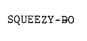 Trademark Logo SQUEEZY-DO