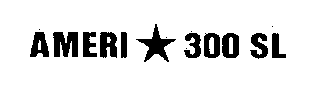 Trademark Logo AMERI 300 SL