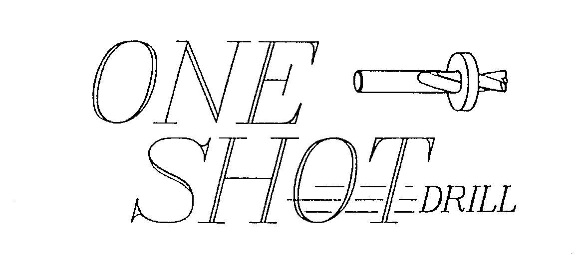 Trademark Logo ONE SHOT DRILL