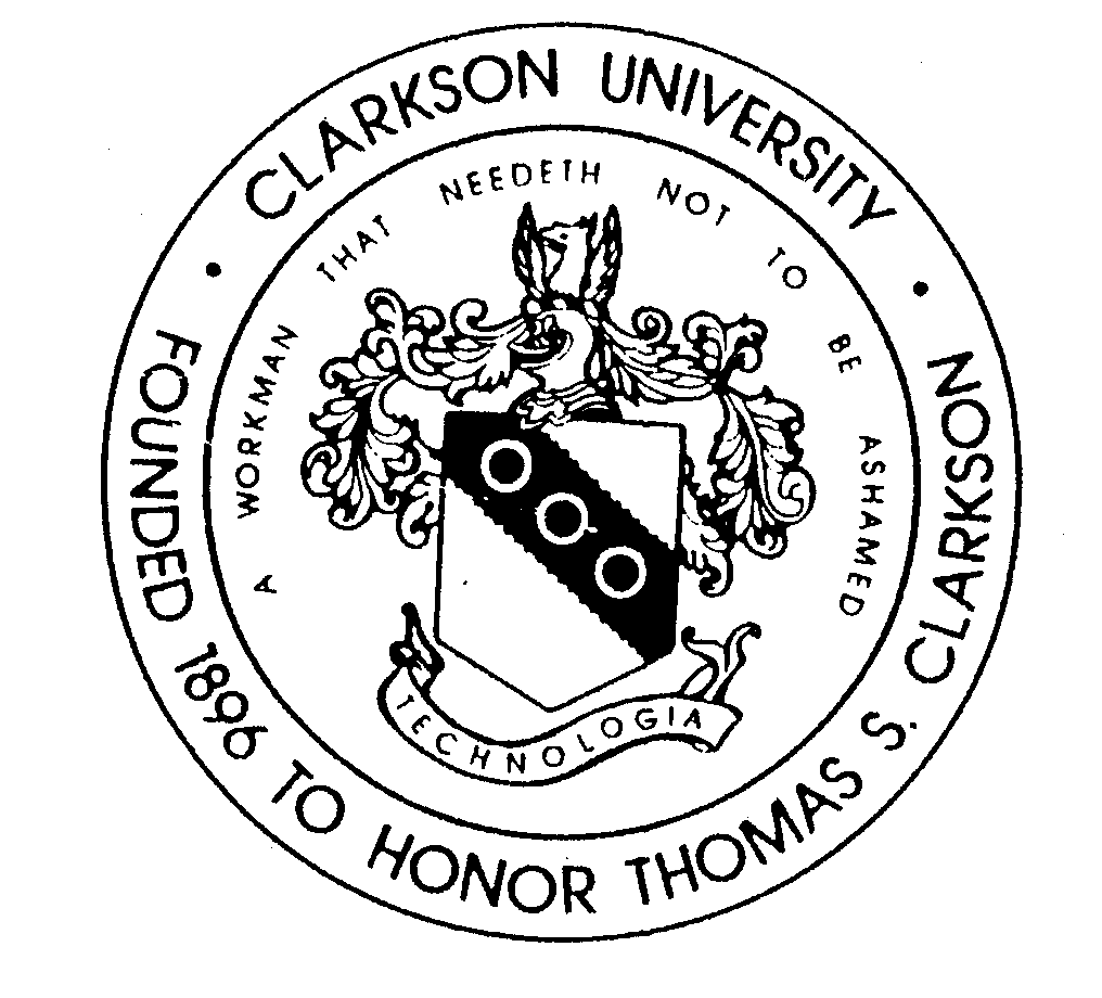  CLARKSON UNIVERSITY FOUNDED 1896 TO HONOR THOMAS S. CLARKSON A WORKMAN THAT NEEDETH NOT TO BE ASHAMED TECHNOLOGIA