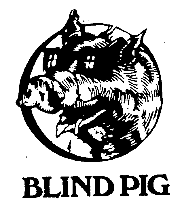 BLIND PIG