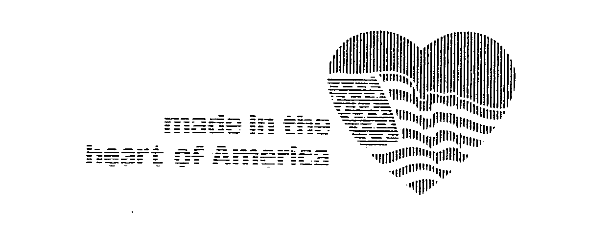 MADE IN THE HEART OF AMERICA
