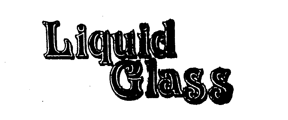 LIQUID GLASS