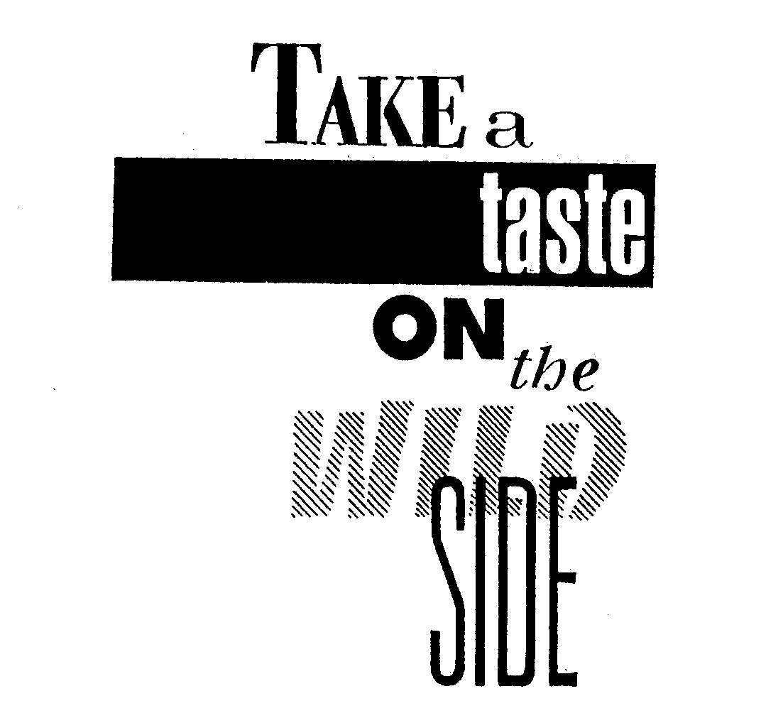 Trademark Logo TAKE A TASTE ON THE WILD SIDE
